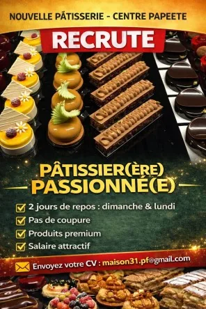 RECRUTE  PÂTISSIER(ÈRE) PASSIONNÉ(E) à Papeete